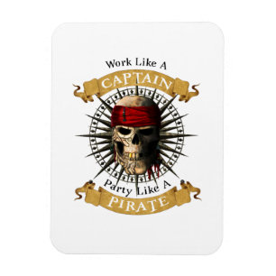 Work Like A Captain Party Like A Pirate Skull Joll Magnet
