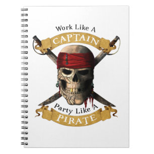 Work Like A Captain Party Like A Pirate Skull Joll Notebook