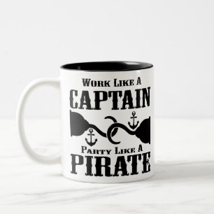 Work Like A Captain Party Like A Pirate  # Two-Tone Coffee Mug