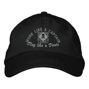 Work Like A Captain Play Like A Pirate Embroidery Embroidered Hat