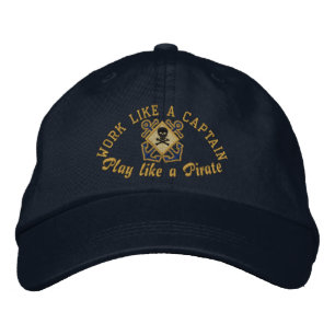 Work Like A Captain Play Like A Pirate Embroidery Embroidered Hat