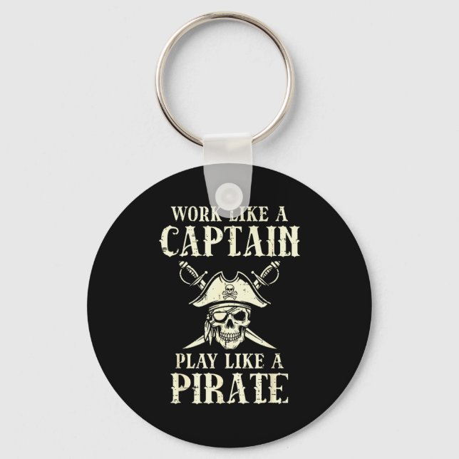 Work Like Captain Play Like Rate Funny Humor Men W Key Ring (Front)