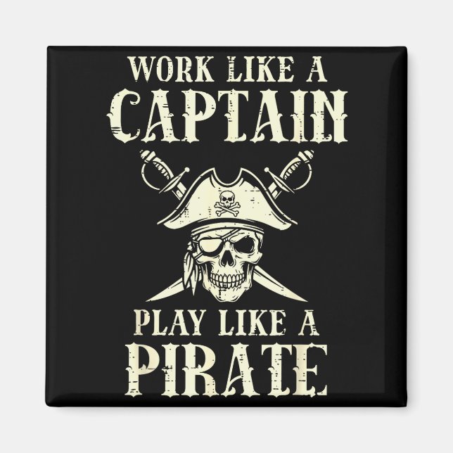 Work Like Captain Play Like Rate Funny Humor Men W Magnet (Front)