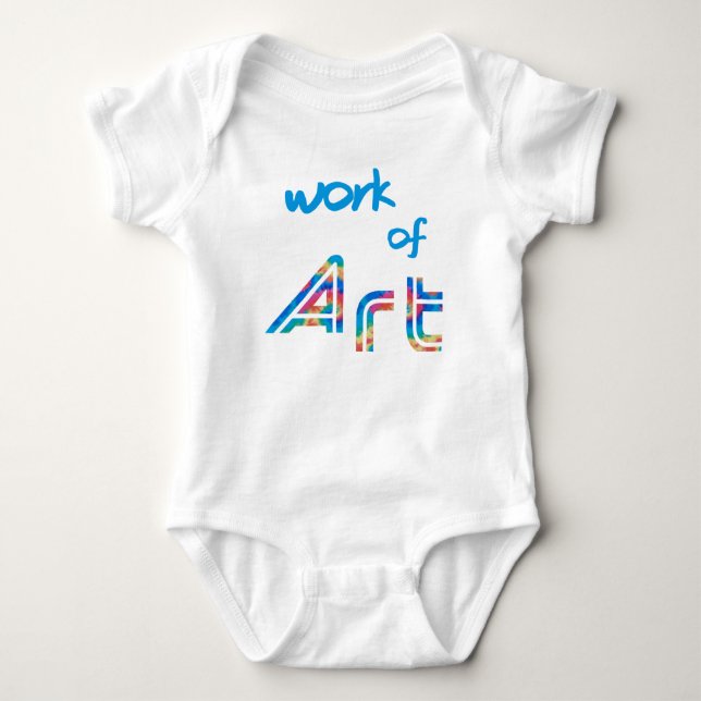 Work Of Art Baby Bodysuit (Front)