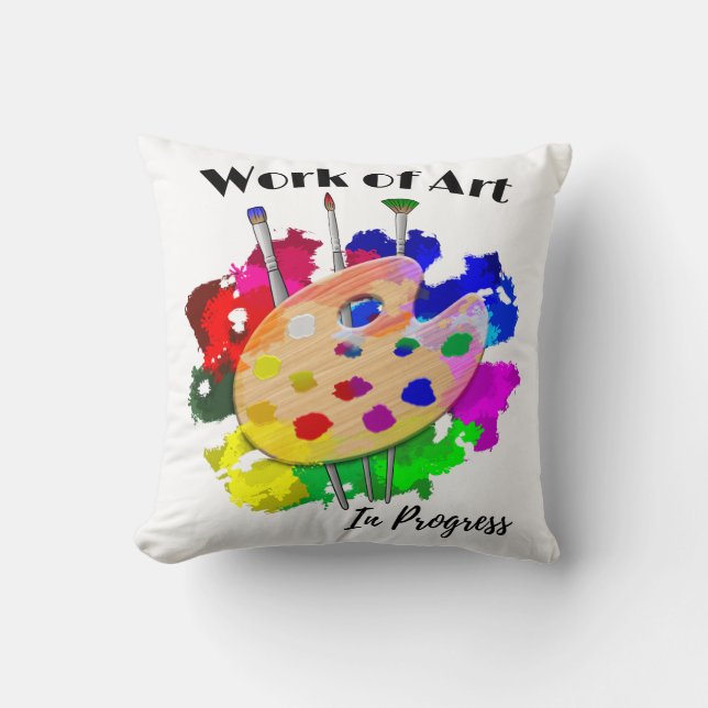 Work Of Art In Progress Artist Palette Brushes Cushion (Front)