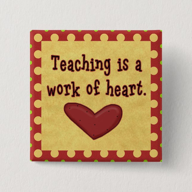 Work of Heart Teacher 15 Cm Square Badge (Front)