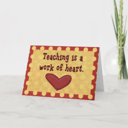 Work of Heart Teacher Thank You Card