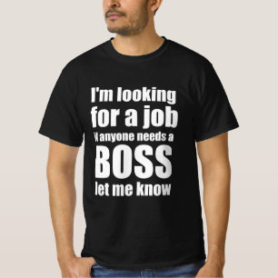Work office funny quote T-Shirt