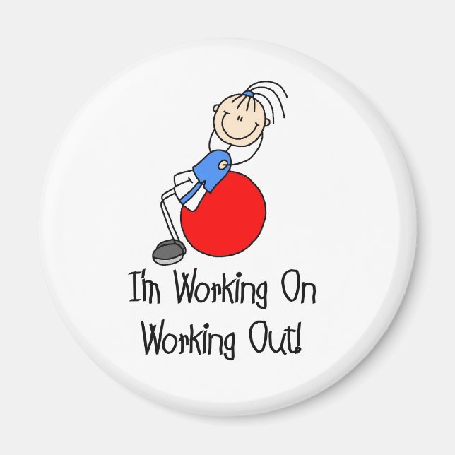 Work On Working Out Magnet (Front)