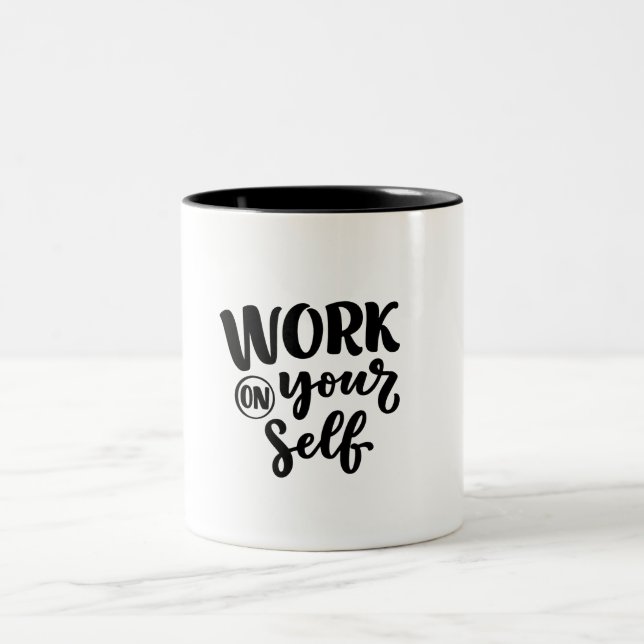 work on yourself  Two-Tone coffee mug (Center)