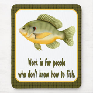 Work or Fish Mouse Pad