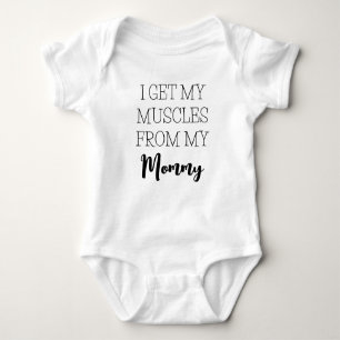 Work Out Funny I Get My Muscles From My Mummy Baby Bodysuit