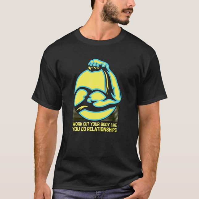 Work Out Like Relationships Workout Couples Gym    T-Shirt (Front)