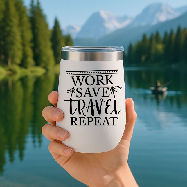 Work save travel repeat Travel Mug Insulated (Creator Uploaded)