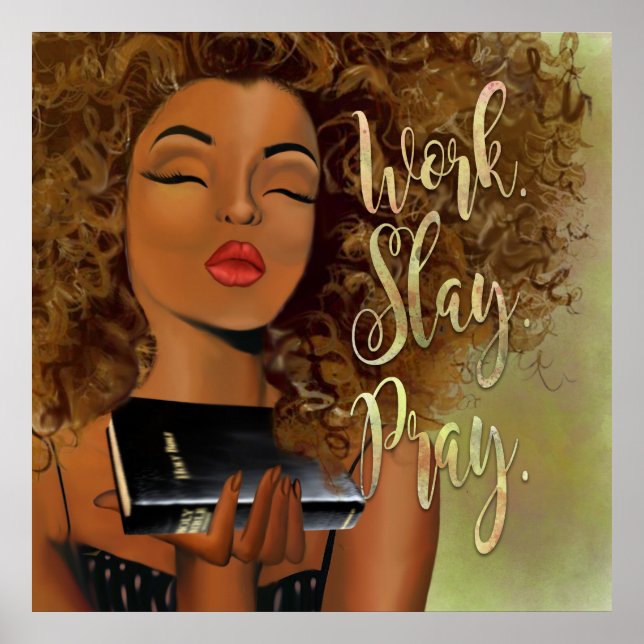 WORK. SLAY. PRAY. Affirmation Poster (Front)