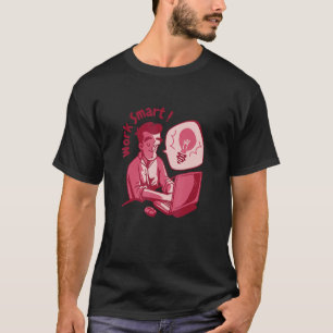 Work smart freelancer Freelance Working home T-Shirt