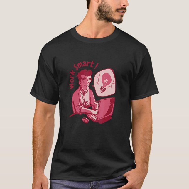 Work smart freelancer Freelance Working home T-Shirt (Front)