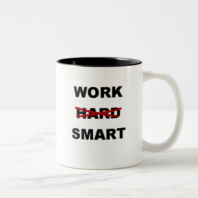Work Smart - Inspirational Coffee Mug (Right)