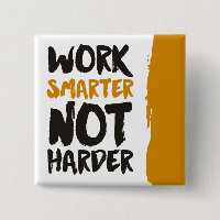 Work Smarter Not Harder