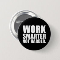 Work Smarter Not Harder Motivational