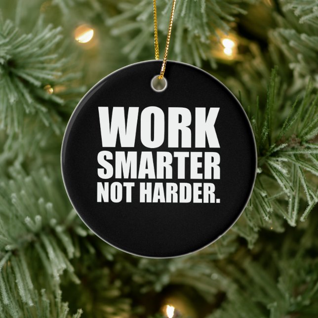 Work Smarter Not Harder Motivational Ceramic Tree Decoration (Tree)