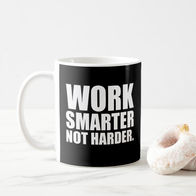 Work Smarter Not Harder Motivational Coffee Mug (With Donut)