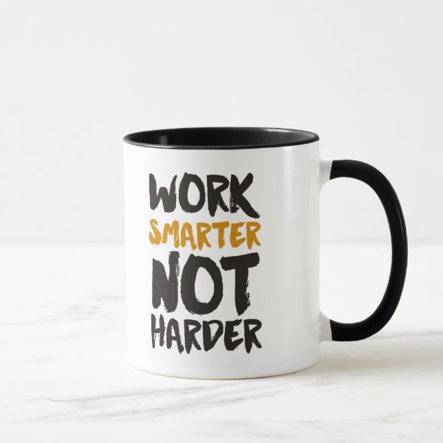 Work Smarter Not Harder Mug (Right)