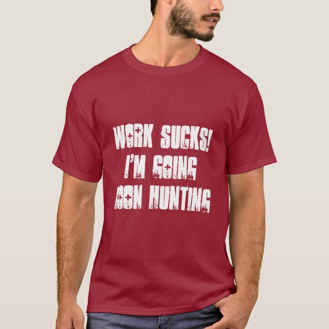 Work Sucks! I'm going coon hunting men's t-shirt (Front)