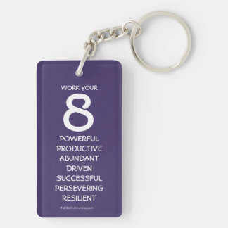 "Work Your 8" Numerology Key Chain for Number 8