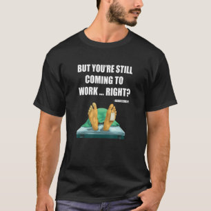 Worked to Death Office Worker Employee HR Funny Ma T-Shirt