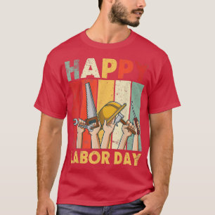 Worker Farmer Happy Labour Day Papa Dad Uncle Brot T-Shirt