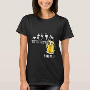 Worker Week Weekend Forecast Beer Drinker Alcohol T-Shirt