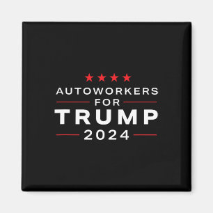 Workers For Trump 2024 - Trump Union Design Magnet