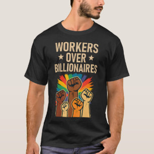 Workers Over Billionaires Activist Pride Unite Lab T-Shirt