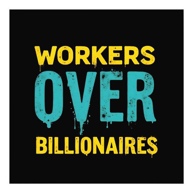 Workers Over Billionaires: Power to the People HD Photo Print (Front)