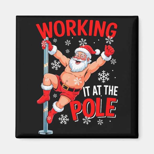 Working At Le Xmas Santa Dancing Funny Joke Dirty  Magnet (Front)