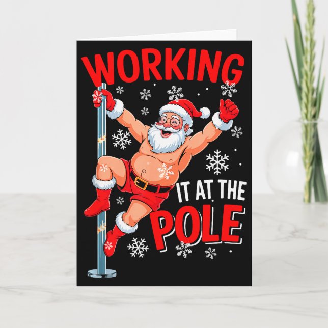 Working At Pole Xmas Santa Dancing Funny Joke Dirt Card (Front)