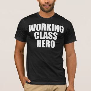 WORKING CLASS HERO -white logo- T-Shirt
