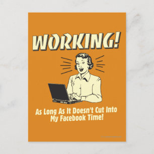 Working: Cut into Facebook Time Postcard