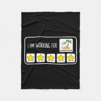 Working For Summer Break Last Day Of School Fleece Blanket