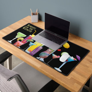 "Working for the Weekend" Cocktails Fun  Desk Mat