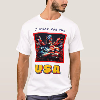 Working for USA T-Shirt