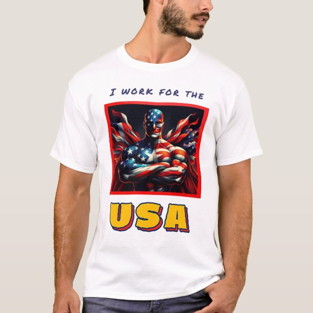 Working for USA T-Shirt (Front)