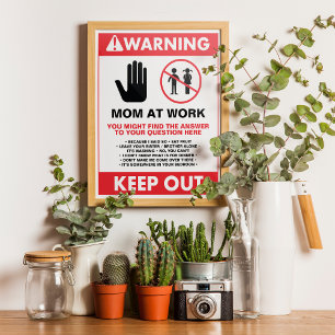 Working From Home Mom Keep Out Sign