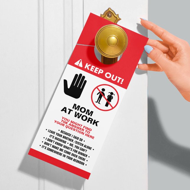 Working from Home Mum Keep Out Sign (Lighten the mood while also sending the troops a clear message – Mom's At Work! )
