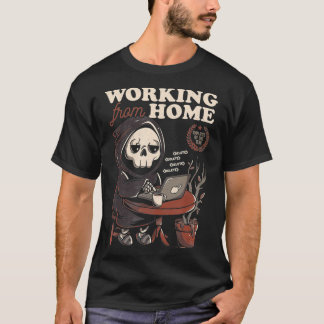 Working From Home Office Grim Reaper Skull Cute Ha T-Shirt