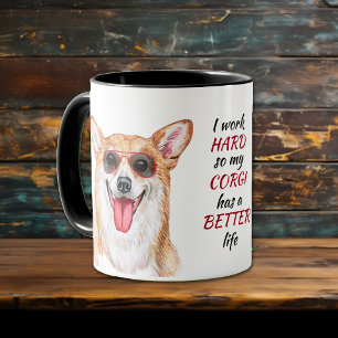 Working Hard for My Corgi Dog Mug