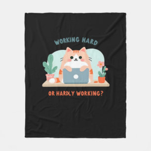 Working Hard Or Hardly Working Funny Meme Fleece Blanket