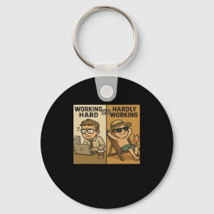 Working Hard Or Hardly Working Funny Quote Key Ring