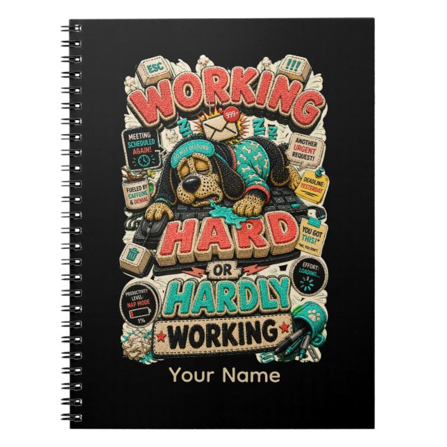 Working Hard or Hardly Working Personalised Funny  Notebook (Front)